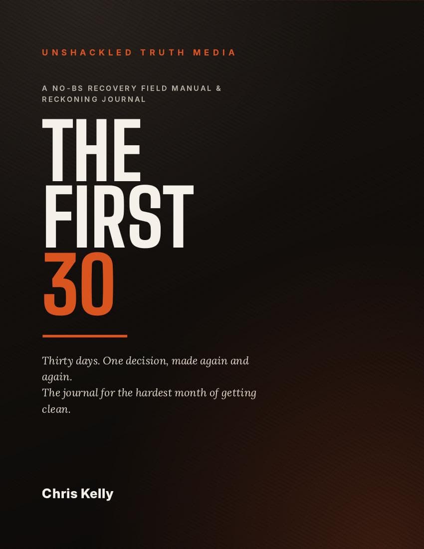 Cover of The First 30 — A No-BS Recovery Field Manual & Reckoning Journal